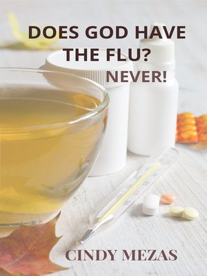 cover image of Does God have the flu?